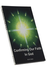 Confirming Our Faith In God