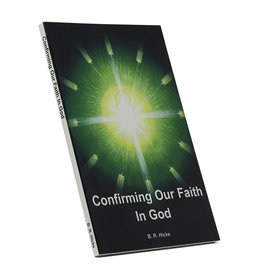Confirming Our Faith In God