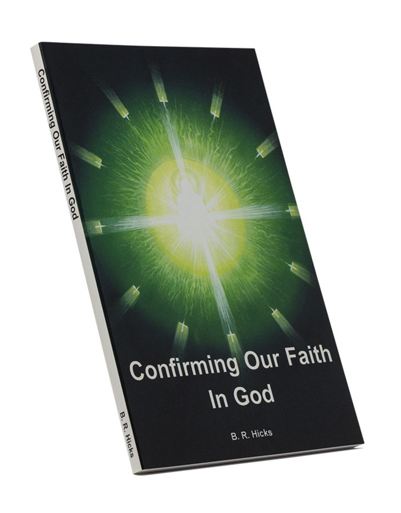 Confirming Our Faith In God