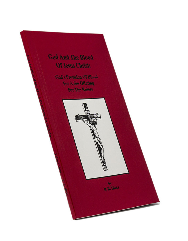 God And The Blood Of Jesus Christ Vol. 3: For Rulers