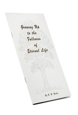 Growing Up To The Fullness Of Eternal Life