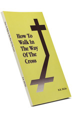 How To Walk In The Way Of The Cross