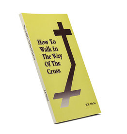 How To Walk In The Way Of The Cross