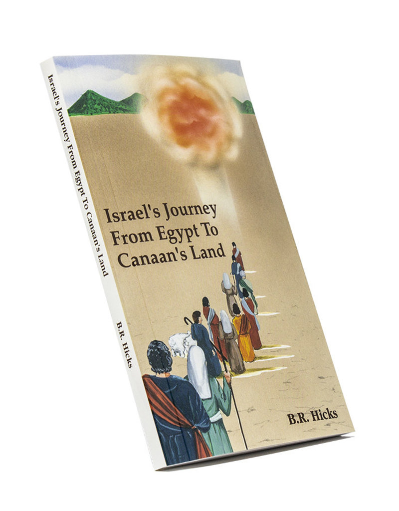 Israel’s Journey From Egypt To Canaan’s Land