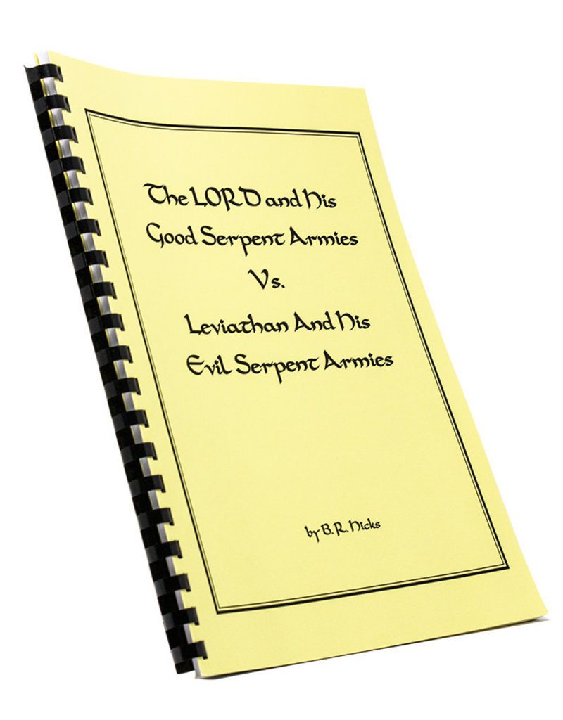 LORD And His Good Serpent Armies Vs. Leviathan And His Evil Serpent Armies