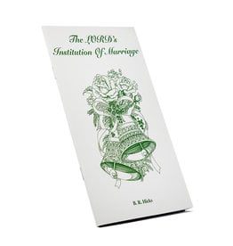 LORD’s Institution Of Marriage, The