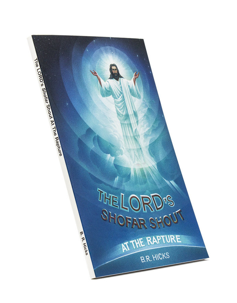 LORD’s Shofar Shout At The Rapture