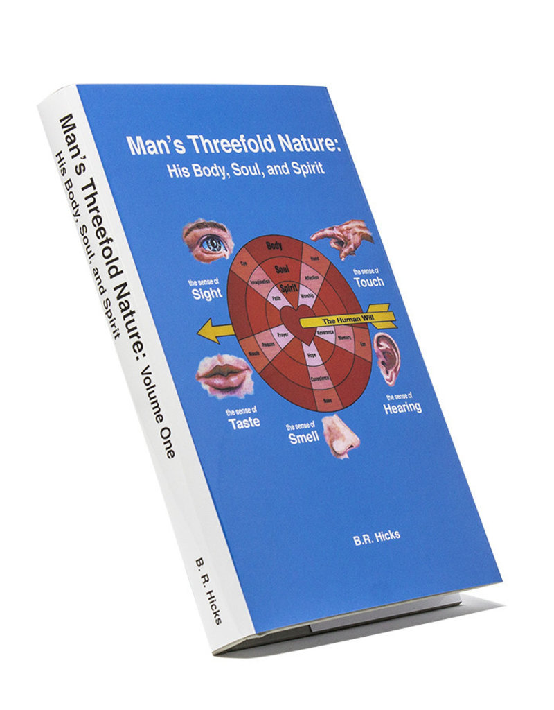 Man’s Threefold Nature, Vol. 1: His Body, Soul, And Spirit
