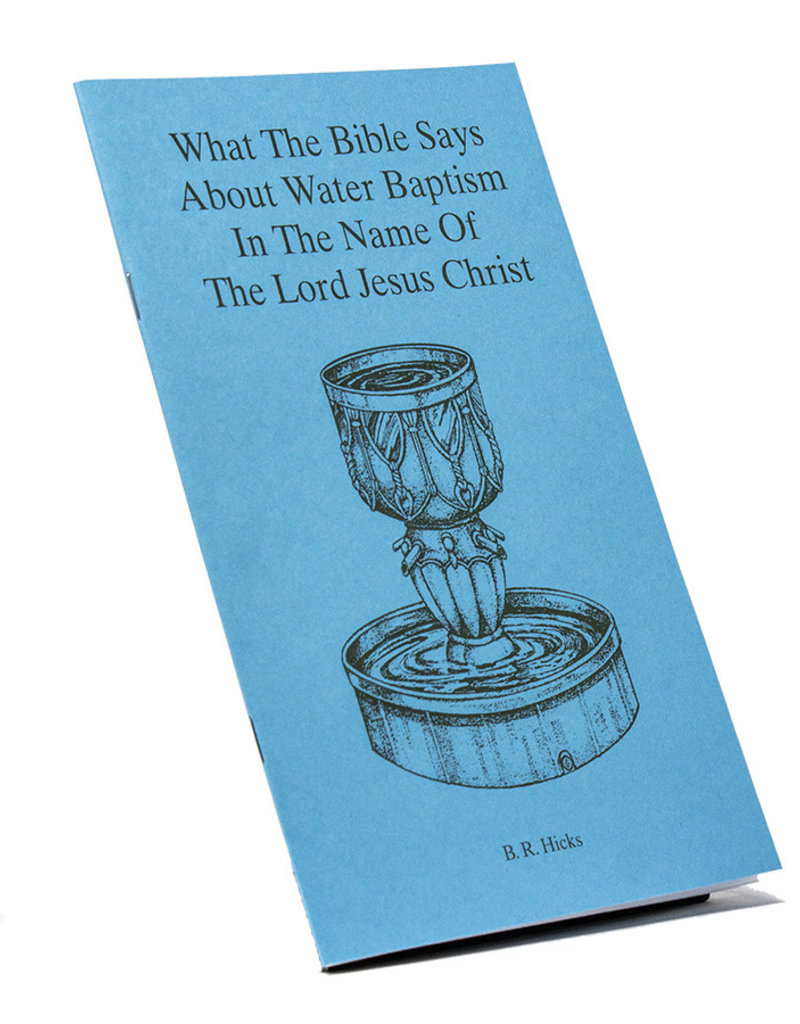 What The Bible Says About Water Baptism In The Name Of The LORD Jesus Christ