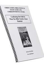 Confirming Our Faith In What The Bible Teaches About Mankind W/B