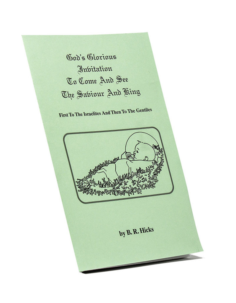 God’s Glorious Invitation To Come And See The Saviour And King (PDF)