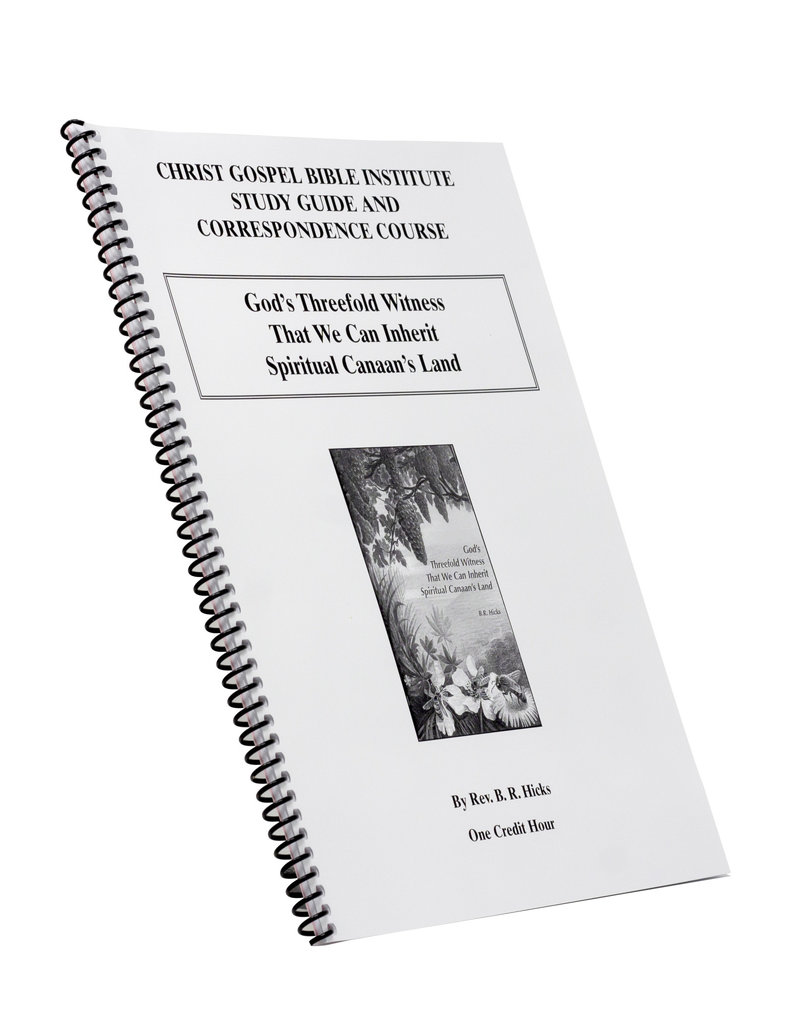 God’s Threefold Witness That We Can Inherit Spiritual Canaan’s Land W/B