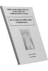 How To Climb The LORD’s Ladder To Spiritual Success W/B
