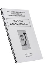 How To Walk In The Way Of The Cross W/B