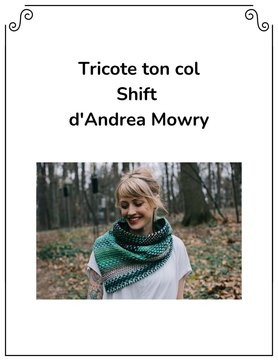 Schoppel Tricote ton col Shift d'Andrea Mowry