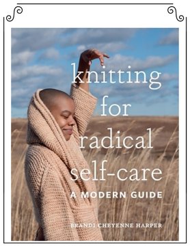 Knitting for Radical Self Care