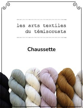 Les arts textiles du Témiscouata LATT Chaussette
