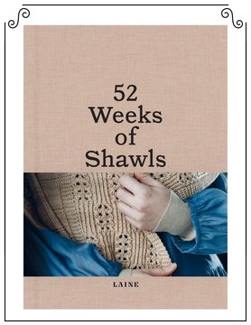 Laine Publishing 52 Weeks of Shawls
