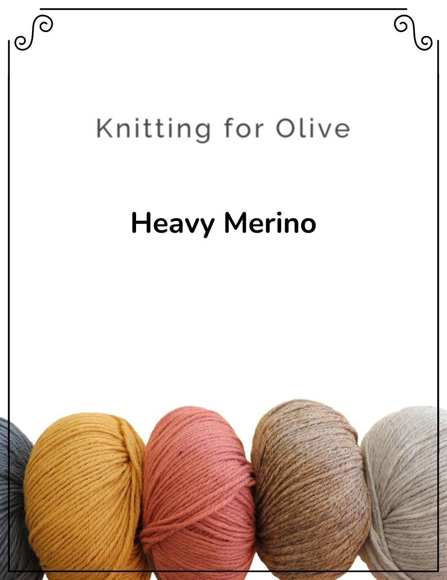 Knitting for Olive Knitting for Olive Heavy Merino