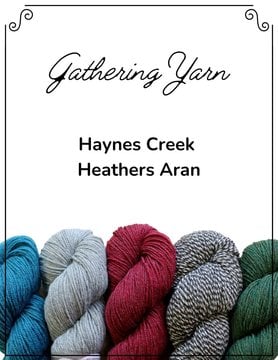 Gathering Yarn Haynes Creek Heathers Aran