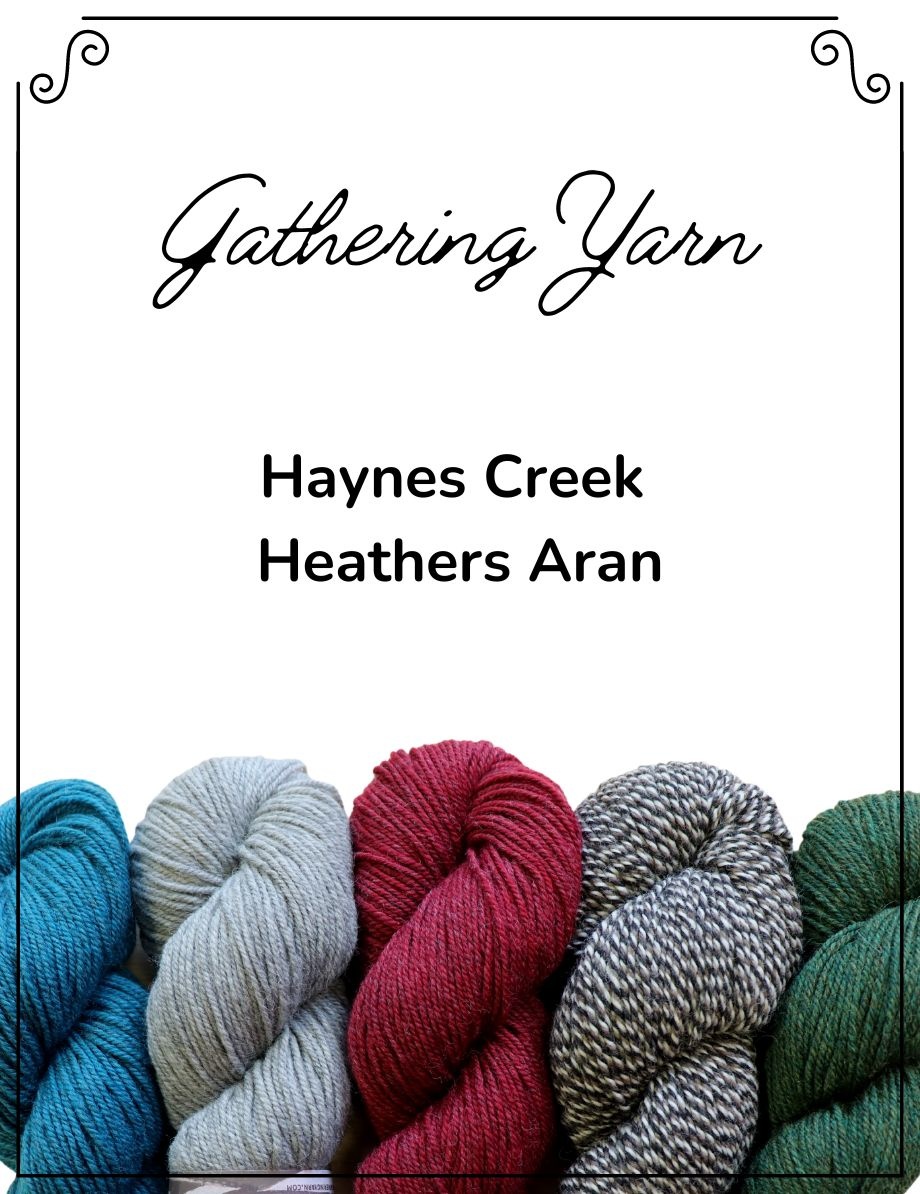 Gathering Yarn Haynes Creek Heathers Aran