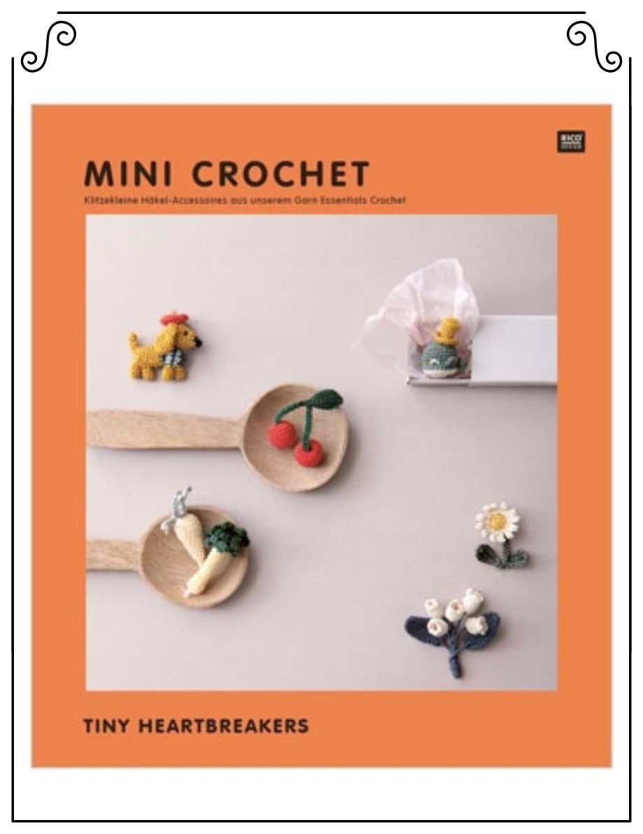 Rico Rico Mini-Crochet - Heartbreakers - livre de patrons en français