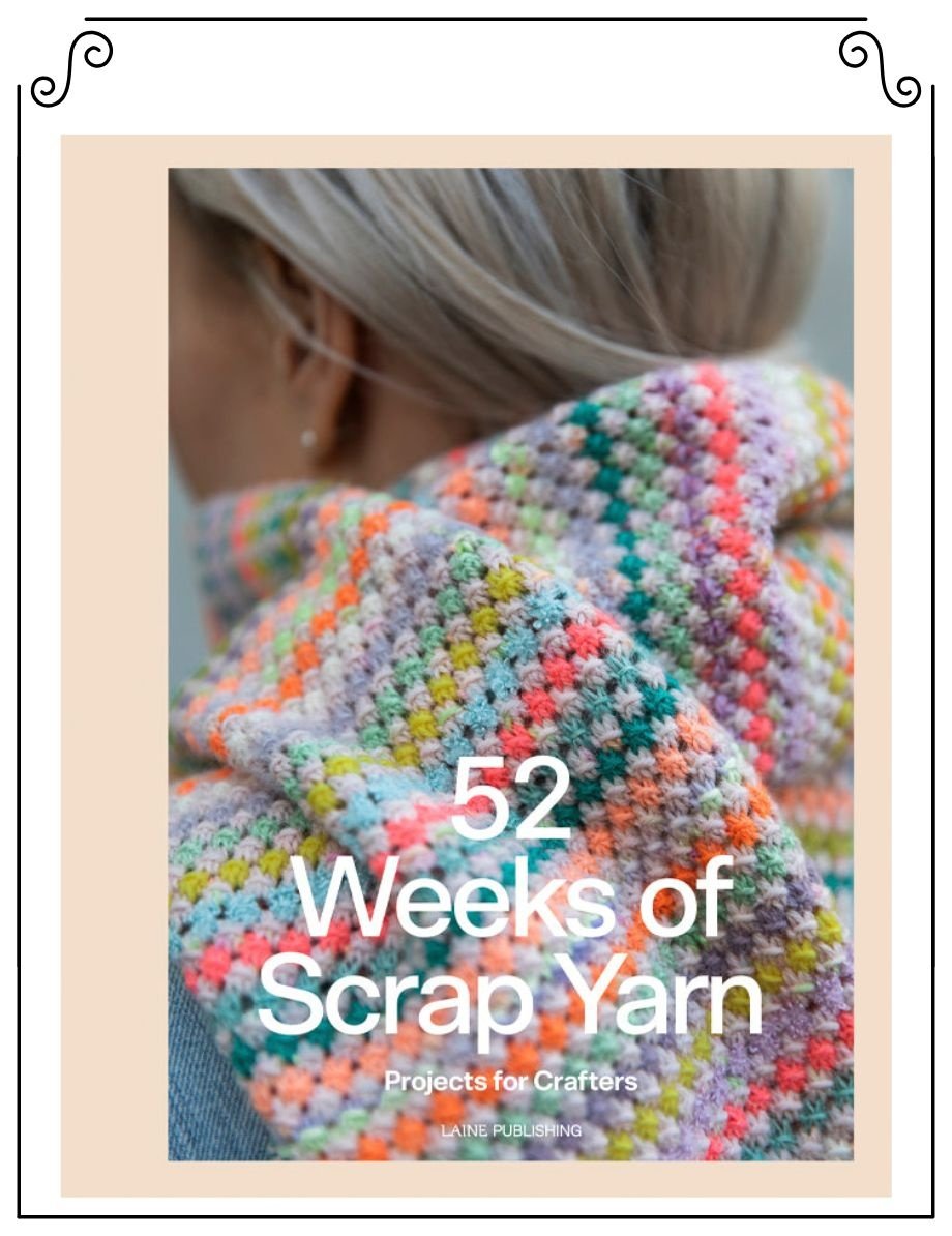 Laine Publishing 52 Weeks of Scrap Yarn