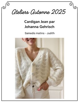 La Vie laine Ateliers Atelier Cardigan Jean par Johanna Gehrisch SAMEDI