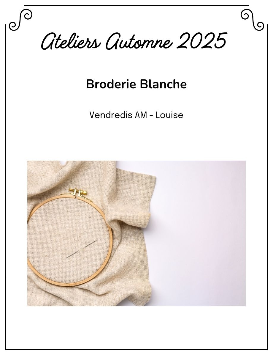 La Vie laine Ateliers Atelier Broderie Blanche VENDREDI MATIN