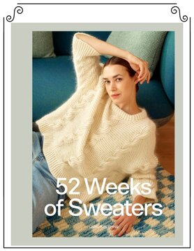 Laine Publishing 52 Weeks of Sweaters