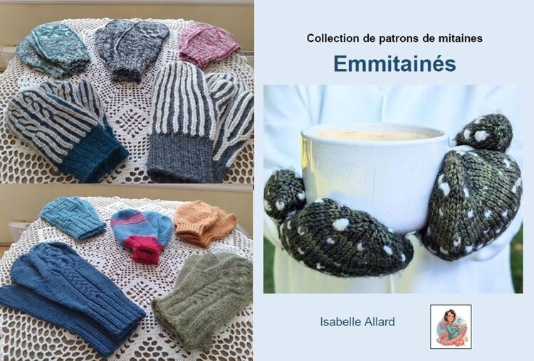 Emmitainés, une collection de patrons de mitaines par Isabelle Allard