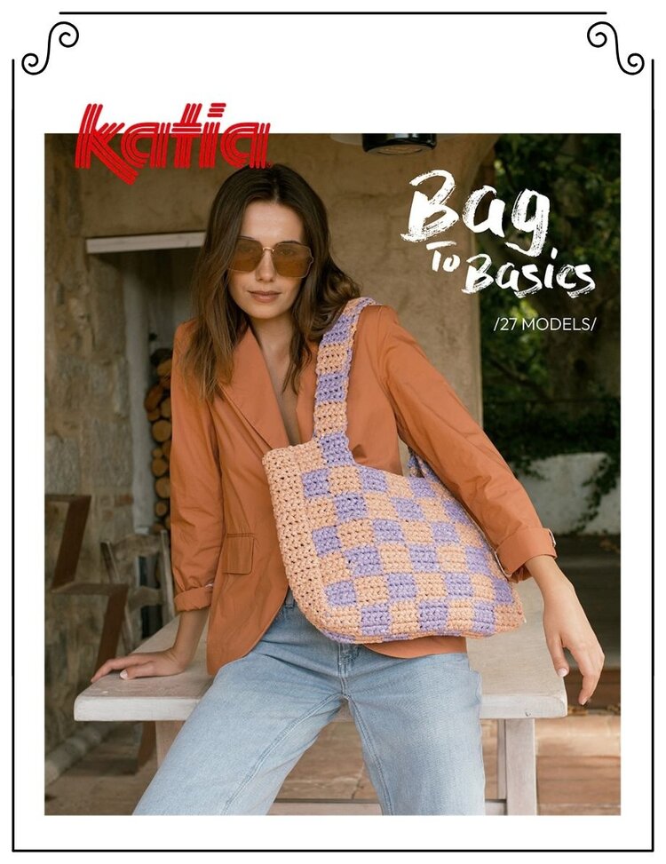 Katia Catalogue Katia Bag to Basics 27 modèles