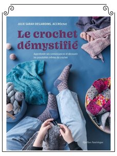 Québec Amérique Le Crochet Démystifié