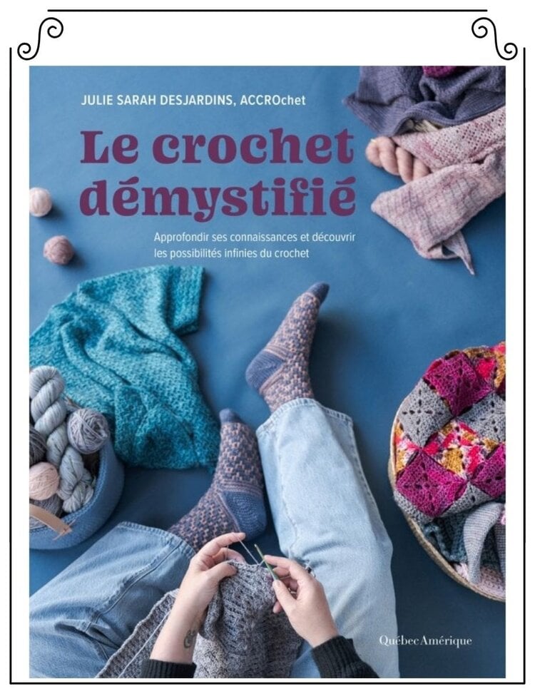 Québec Amérique Le Crochet Démystifié
