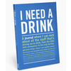 I Need A Drink- Truth Journal