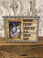 Behind Every Good Kid is a Great Dad Picture Frame