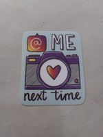 @ Me Next Time Sticker 2x3