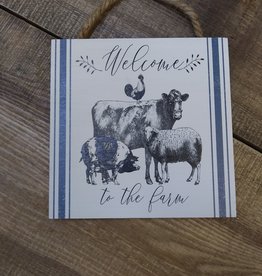 Welcome to the Farm Sign 6x6"