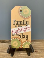 Family Is The Highlight of My Day Mini Tag