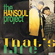 Hansoul Project - That's Life / For The Niggas - Vinyl, 12" - 398771533