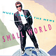Huey Lewis & The News - Small World - Vinyl, 7", Reissue, Styrene, Carrollton Pressing - 352259160