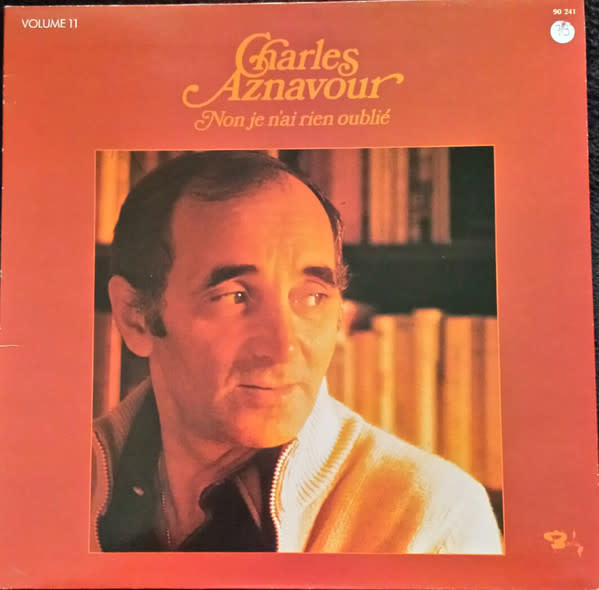 Charles Aznavour - Volume 11 - Non, Je N'Ai Rien Oublié - Vinyl, LP, Album, Reissue - 359650791