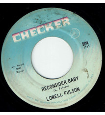 Lowell Fulson - Reconsider Baby / I Believe I'll Give It Up - Vinyl, 7", 45 RPM, Single, Reissue - 310179373