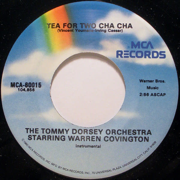 Tommy Dorsey And His Orchestra, Warren Covington - Tea For Two Cha Cha - Vinyl, 7", 45 RPM, Single, Gloversville Pressing - 370011903
