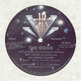 The Dogs - Get Loose / Take It Off - Vinyl, 12", 33 ⅓ RPM - 430299980