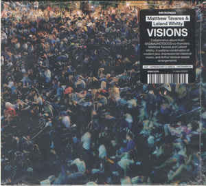Matthew A. Tavares, Leland Whitty - Visions - 2xVinyl, LP, Album - 489085801