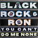 Black Rock & Ron - You Can't Do Me None - Vinyl, 12", 33 ⅓ RPM, Promo - 469525720