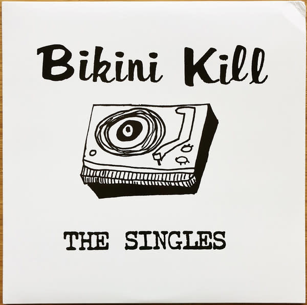 Bikini Kill - The Singles - Vinyl, 12", 45 RPM, Compilation, Reissue - 328768654