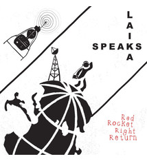LAIKA SPEAKS - Red Rocket Right Return - Vinyl, LP, Album, Stereo - 502586986