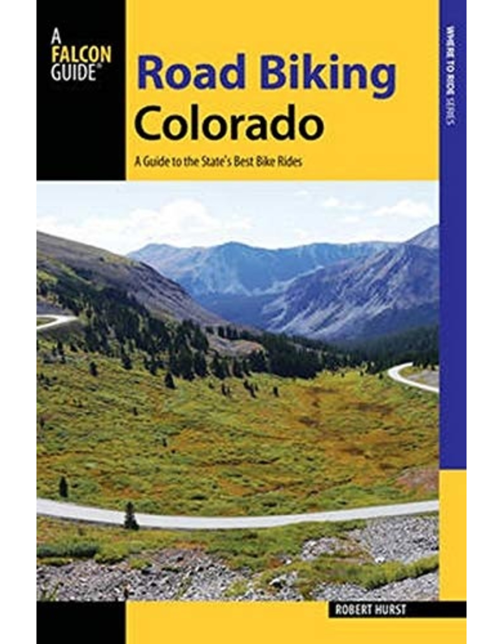 Road Biking Colorado: A Guide to the State's Best Bike Rides (Road Biking Series) Paperback – Illustrated